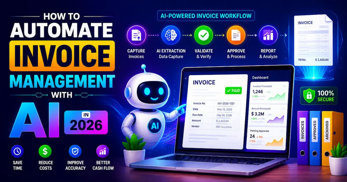 Colorful AI invoice management automation dashboard with robotic assistant and smart invoice workflow in 2026.